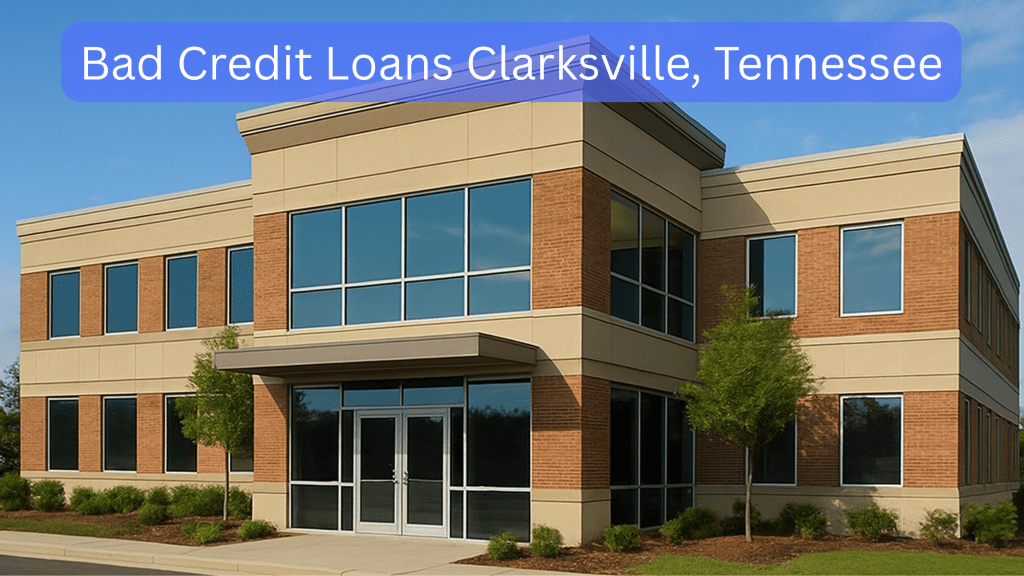 Bad Credit Loans Clarksville, Tennessee